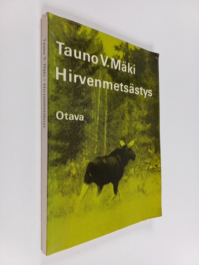 Tauno V. Mäki : Hirvenmetsästys