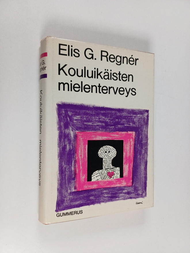 Elis G. Regner : Kouluikäisten mielenterveys