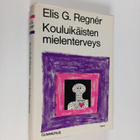 Elis G. Regner : Kouluikäisten mielenterveys - pikkukuva 1
