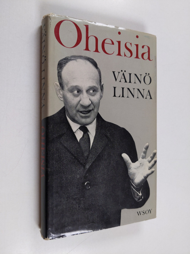 Väinö Linna : Oheisia : Esseitä ja puheenvuoroja