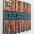 Raija Vuorenmaa : Eva Ryynänen : kuvanveistäjä - pikkukuva 1