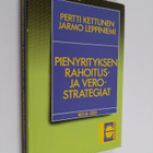 Pertti Kettunen : Pienyrityksen rahoitus- ja verostrategiat - pikkukuva 1