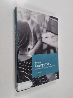 Amy M. Huber : Telling the design story ; effective + eng...
