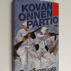 Eero Tuomaala : Kovan onnen partio - pikkukuva 1