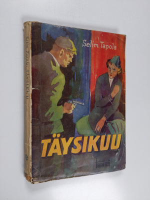 Selim Tapola : Täysikuu : jännitysromaani