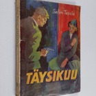 Selim Tapola : Täysikuu : jännitysromaani - pikkukuva 1