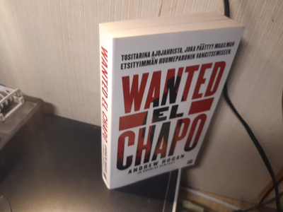 Andrew Hogan : WANTED EL CHAPO