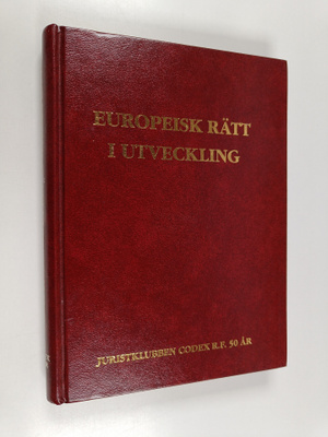 Europeisk rätt i utveckling : festskrift utgiven i anledn...