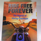Oluf F. Zierl : Ride Free Forever : Harley-Davidson, the ... - pikkukuva 2