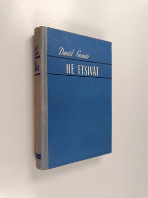 Daniil Granin : He etsivät