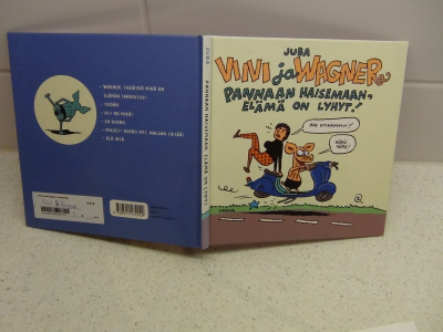 VIIVI  ja WAGNER,  PANNAAN HAISEMAAN,ELÄMÄ ON LYHYT !
