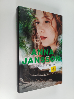 Anna Jansson : Katseelta kätketty