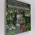Paula Ritanen-Närhi : Nykyaikainen kaupunkipuutarha - pikkukuva 1