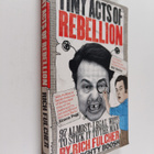 Rich Fulcher : Tiny Acts of Rebellion - 97 Almost-Legal W... - pikkukuva 1