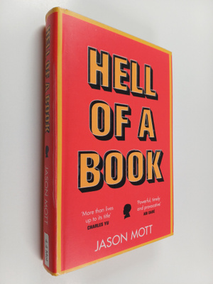 Jason Mott : Hell of a book or The altogether factual, wh...