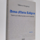 Tellervo Krogerus : Anna-Maria Tallgren : tutkimus kriiti... - pikkukuva 1
