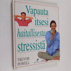 Trevor Powell : Vapauta itsesi haitallisesta stressistä - pikkukuva 1