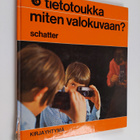 Hans-Reinhard Schatter : Miten valokuvaan - pikkukuva 1
