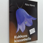 Päivi Rämö : Kukkuva kissankello : Valitut pakinat IV - pikkukuva 1