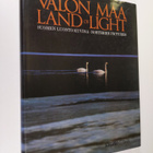 Paavo Havas : Valon maa : Suomen luonto kuvina = Land of ... - pikkukuva 1