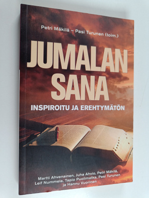 Pasi Turunen ym. : Jumalan sana : inspiroitu ja erehtymätön