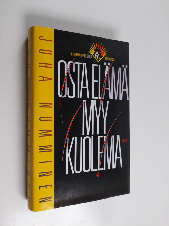 Juha Numminen : Osta elämä myy kuolema