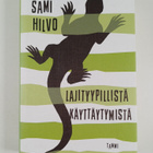 Sami Hilvo : Lajityypillistä käyttäytymistä - pikkukuva 1