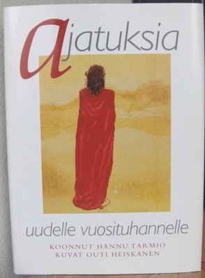 Hannu Tarmio (koonnut): Ajatuksia uudelle vuosituhannelle