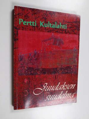 Pertti Kultalahti : Juudaksen suudelma