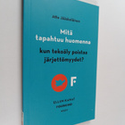 Atte Jääskeläinen : Mitä tapahtuu huomenna, kun tekoäly p... - pikkukuva 1
