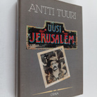 Antti Tuuri : Uusi Jerusalem : kertomus (signeerattu, tek... - pikkukuva 1