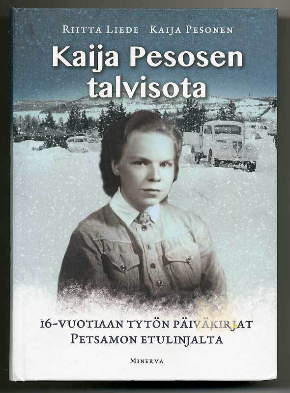 Kaija Pesosen talvisota: 16-vuotiaan tytön päiväkirjat Petsa