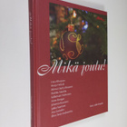 Salla (toim.) Korpela : Mikä joulu! - pikkukuva 1
