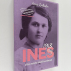 Anna Lindholm : Ines 1918 : viisi naista sisällissodassa - pikkukuva 1