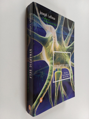 Joseph E. LeDoux : Synaptic self : how our brains become ...
