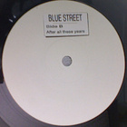 BLUE STREET :: FUNNY FINGERS/AFTER ALL THESE YEARS..Vinyl7" - pikkukuva 4