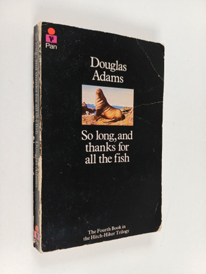 Douglas Adams : So long, and thanks for the fish