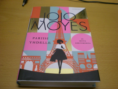 Jojo Moyes: Pariisi yhdelle ja muita kertomuksia