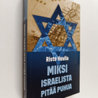 Risto Huvila : Miksi Israelista pitää puhua - pikkukuva 1