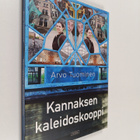 Arvo Tuominen : Kannaksen kaleidoskooppi (signeerattu, te... - pikkukuva 1