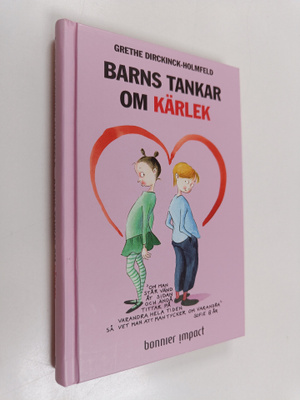 Grethe Dirckinck-Holmfeld : Barns tankar om kärlek