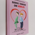 Grethe Dirckinck-Holmfeld : Barns tankar om kärlek - pikkukuva 1