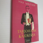 MAX WALTHER - tarjoilijan käsikirja ( 1,p v 1946 - pikkukuva 1