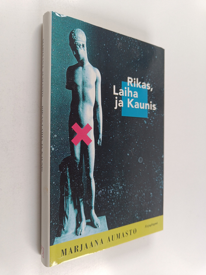 Marjaana Aumasto : Rikas, laiha ja kaunis