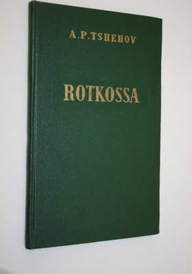Anton Tsehov : Rotkossa