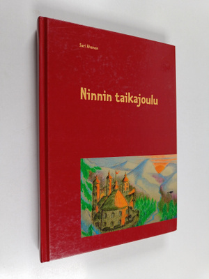 Sari Ahonen : Ninnin taikajoulu (signeerattu, tekijän omi...