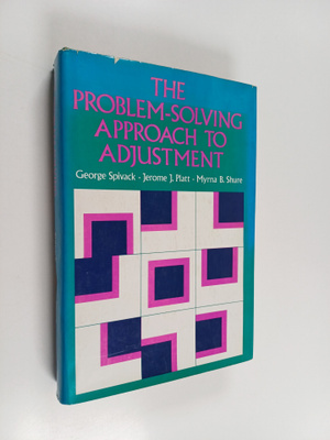 Jerome J. Platt ym. : The Problem-solving Approach to Adj...