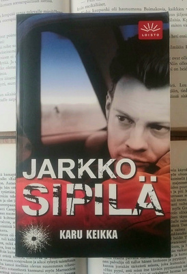 Jarkko Sipilä - Karu keikka (pokkari)