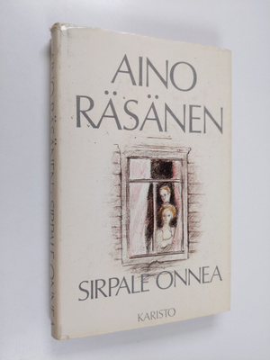 Aino Räsänen : Sirpale onnea