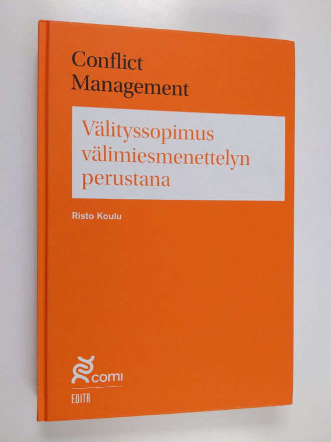 Risto Koulu : Välityssopimus välimiesmenettelyn perustana